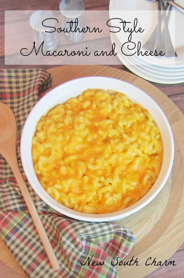 Southern Style Macaroni and Cheese - New South Charm