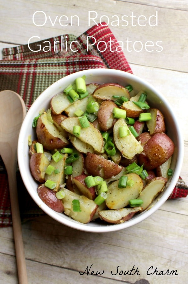 Oven Roasted Garlic Potatoes - New South Charm