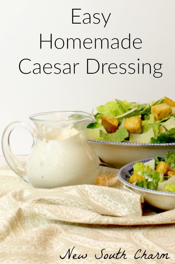 Easy Homemade Caesar Dressing