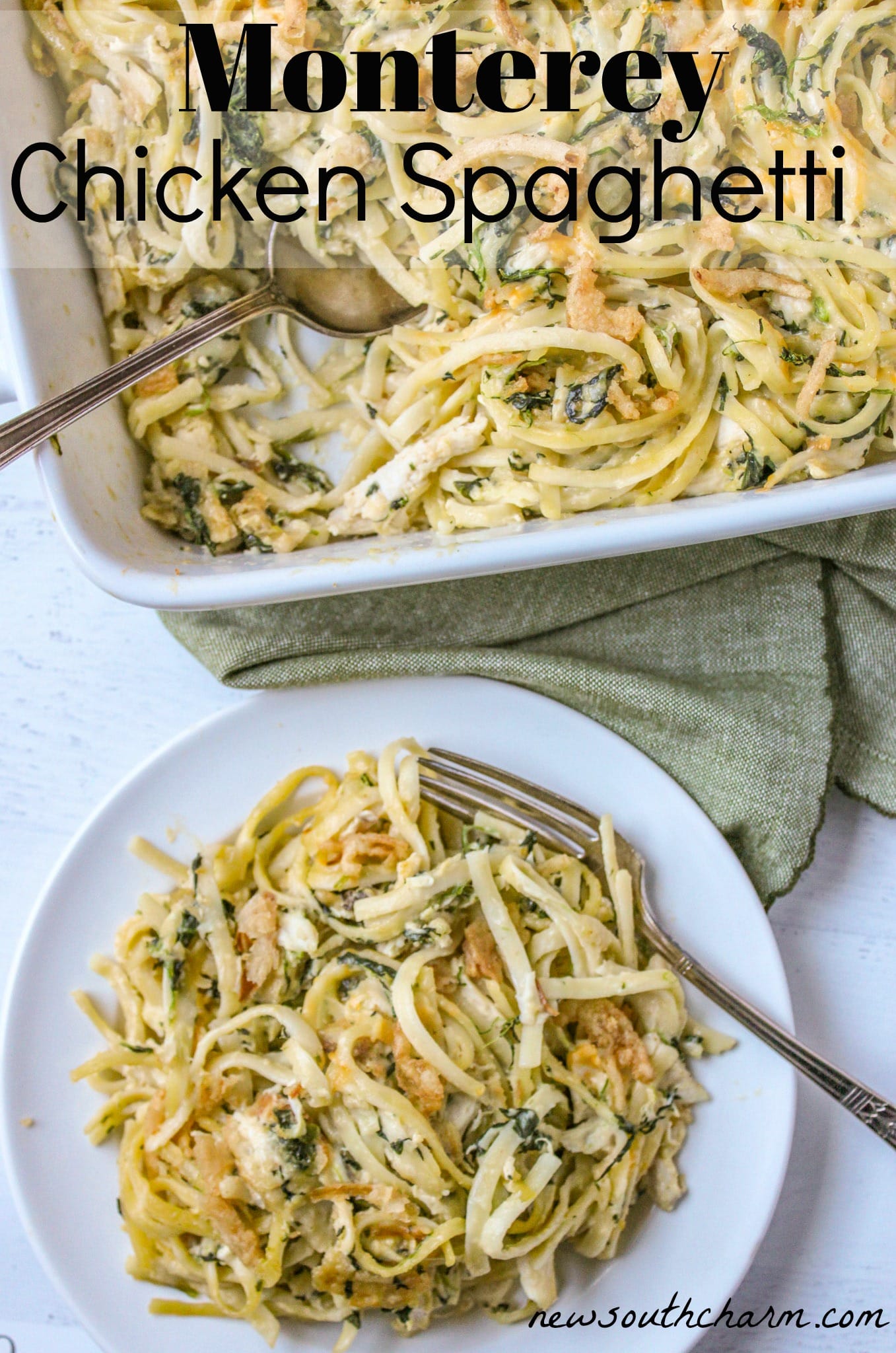 Monterey Chicken Spaghetti is packed with chicken, spinach and pasta and topped wit crispy fried onions. This is sure to become a new family favorite! #dinnerideas #chicken #chickencasserole #pasta #easyfamilydinner